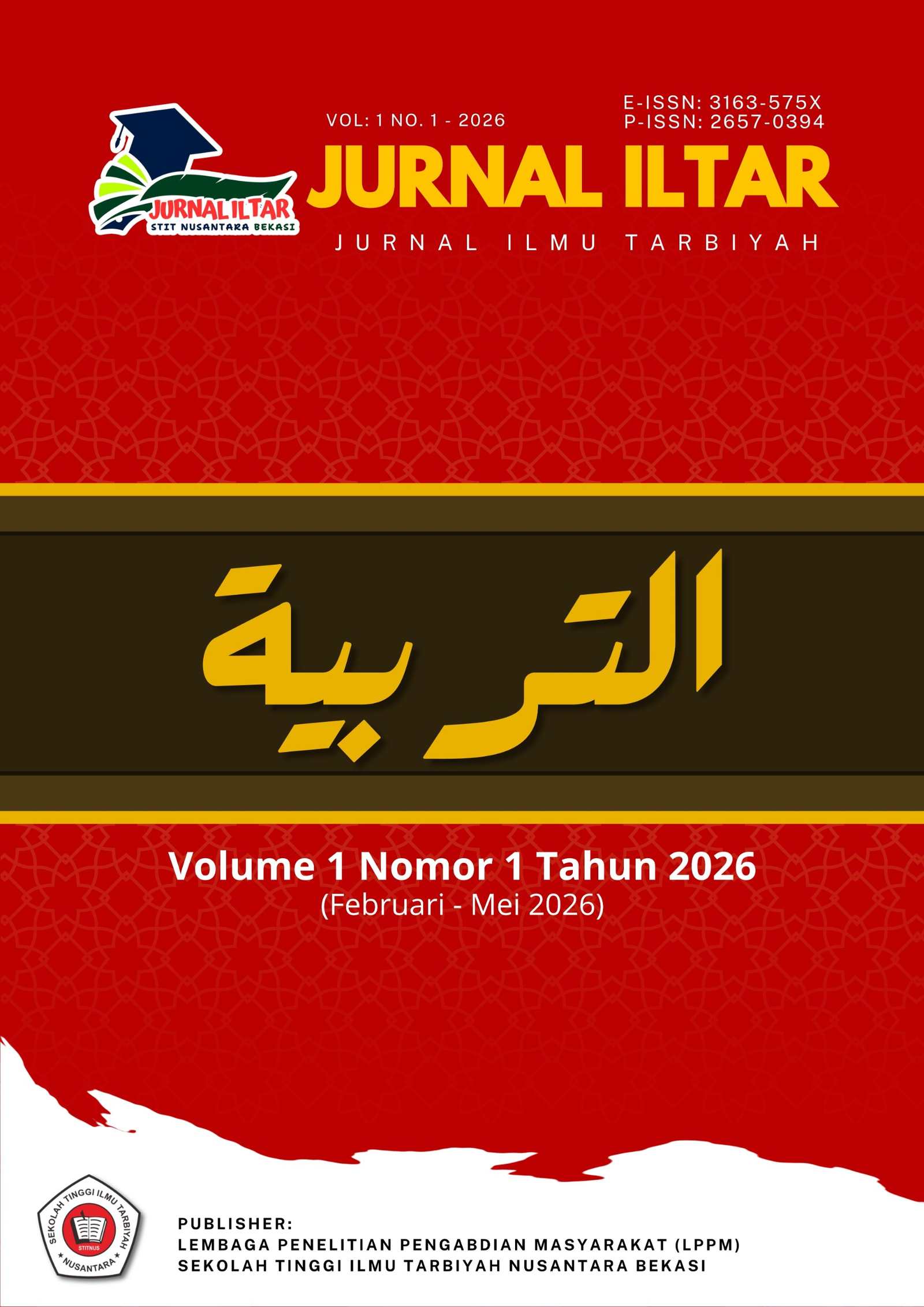 					View Vol. 1 No. 1 (2026): ILTAR: Jurnal Ilmu Tarbiyah
				